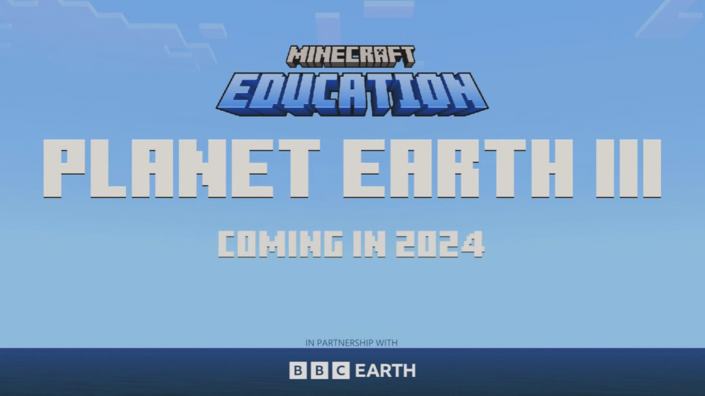 Minecraft Education Planet Earth III Announce 2024 Minecraft Live 2023